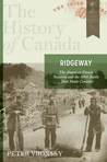 Ridgeway: The American Fenian Invasion and the 1866 Battle That Made Canada Ridgeway: The American Fenian Invasion and the 1866 Battle That Made Canada