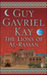 The Lions of Al-Rassan by Guy Gavriel Kay
