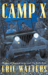 Camp X: Book 1 Camp X: Book 1