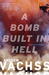 A Bomb Built in Hell: Wesley's Story (Paperback)