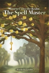 The Spell Master (Journey into the Realm, #2) The Spell Master (Journey into the Realm, #2)