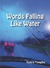 Words Falling Like Water by Sonya Vaughn Words Falling Like Water by Sonya Vaughn