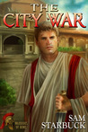 The City War (Warriors of Rome, #3) The City War (Warriors of Rome, #3)