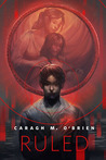 Ruled (Birthmarked, #2.5) Ruled (Birthmarked, #2.5)