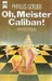 Oh, Meister Caliban! (Paperback)