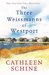The Three Weissmans Of Westport by Cathleen Schine The Three Weissmans Of Westport by Cathleen Schine