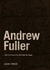 Andrew Fuller: I Will Go Do...