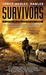 Survivors: A Novel of the Coming Collapse (Paperback)