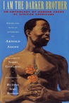 I Am the Darker Brother: An Anthology of Modern Poems by African Americans I Am the Darker Brother: An Anthology of Modern Poems by African Americans