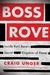 Boss Rove: Inside...