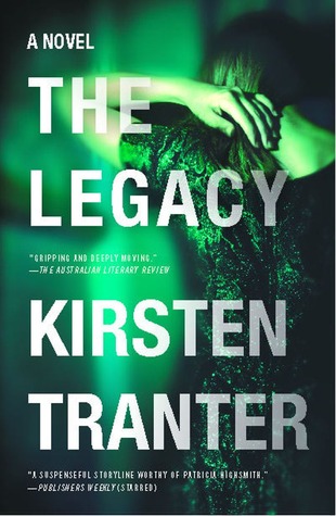 The Legacy by Kirsten Tranter The Legacy by Kirsten Tranter