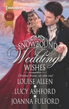 Snowbound Wedding Wishes: An Earl Beneath the Mistletoe\Twelfth Night Proposal\Christmas at Oakhurst Manor