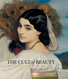 The Cult of Beauty: The Victorian Avant-Garde 1860-1900