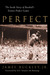 Perfect: The Inside Story o...