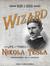 Wizard: The Life and Times of Nikola Tesla: Biography of a Genius Wizard: The Life and Times of Nikola Tesla: Biography of a Genius