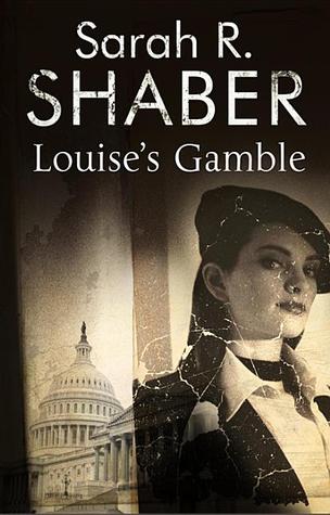 Louise's Gamble by Sarah R. Shaber