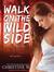Walk on the Wild Side (Audio CD)