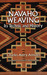 Navaho Weaving by Charles A. Amsden Navaho Weaving by Charles A. Amsden