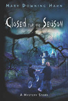 Closed for the Season Closed for the Season
