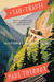 The Tao of Travel: Enlightenments from Lives on the Road (Paperback)