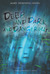 Deep and Dark and Dangerous (Paperback)