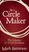 Be a Circle Maker: The Solution to 10,000 Problems