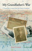 My Grandfather's War: A You...