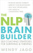 The Nlp Brain Builder: Self...