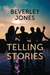 Telling Stories by Beverley    Jones