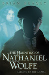 The Haunting of Nathaniel Wolfe The Haunting of Nathaniel Wolfe