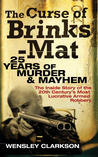 The Curse of Brinks-Mat: 25 Years of Murder & Mayhem: The Inside Story of the 20th Century's Most Lucrative Armed Robbery