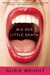 Big Sex Little Death: A Memoir (Paperback)