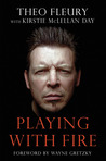 Playing With Fire by Theo Fleury