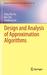 Design and Analysis of Approximation Algorithms by Ding-Zhu Du