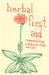 Herbal First Aid: Assemblin...