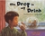 The Drop in My Drink: The Story of Water on Our Planet (Paperback)