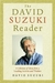 The David Suzuki Reader by David Suzuki