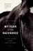 My Year of the Racehorse by Kevin Chong My Year of the Racehorse by Kevin Chong