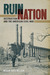 Ruin Nation by Megan Kate Nelson