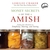Money Secrets of the Amish: Finding True Abundance in Simplicity, Sharing, and Saving (Audio)