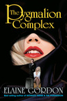 The Pygmalion Complex by Elaine Gordon