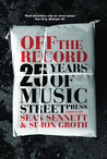 Off the Record: 25 Years of Music Street Press
