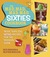 The Mad, Mad, Mad, Mad Sixties Cookbook: More than 100 Retro Recipes for the Modern Cook