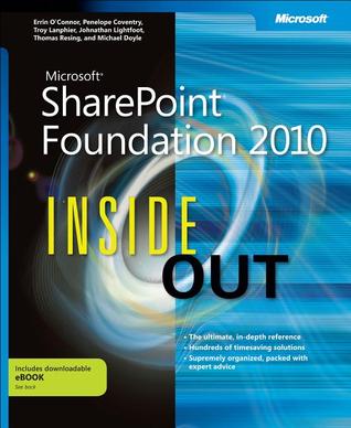 Microsoft® SharePoint® Foundation 2010 Inside Out by Errin O'Connor Microsoft® SharePoint® Foundation 2010 Inside Out by Errin O'Connor