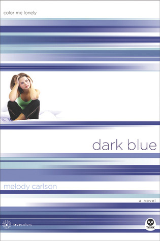 Dark Blue: Color Me Lonely (TrueColors, #1)