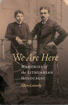 We Are Here by Ellen Cassedy We Are Here by Ellen Cassedy