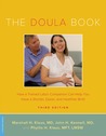 The Doula Book: How a Trained Labor Companion Can Help You Have a Shorter, Easier, and Healthier Birth The Doula Book: How a Trained Labor Companion Can Help You Have a Shorter, Easier, and Healthier Birth