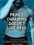 Prince Charming Doesn't Live Here (Audio CD)