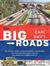 The Big Roads: The Untold Story of the Engineers, Visionaries, and Trailblazers Who Created the American Superhighways (Audio CD)