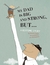 My Dad Is Big And Strong, BUT... by Coralie Saudo
